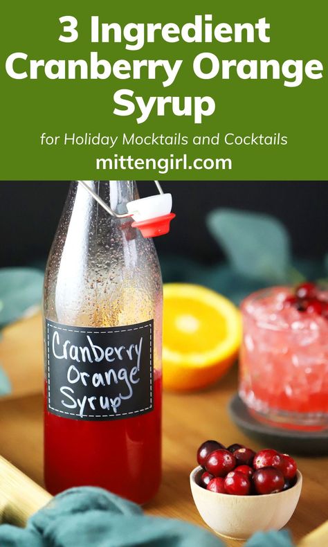 Cranberry Orange Simple Syrup, Winter Simple Syrup, Cranberry Orange Drink, November Cocktails, Orange Syrup Recipe, Syrup Recipe For Cocktails, Coffee Sauce Recipe, Cranberry Syrup Recipe, Herbal Syrups