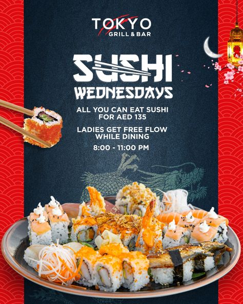 Join us at Tokyo Grill for Unlimited Sushi & Ladies Night! The most picturesque view, a soothing ambience and a wild range of your favourite "All You Can Eat" sushi for just AED 135!⠀ ⠀⠀⠀ And, yes, ladies get free-flow drinks to enjoy!⠀⠀ Every Wednesday from 8 pm to 11 pm.⠀ ⏰ We are open until 2 am during Ramadan⠀ ⠀ 📞 050 6969 503 ⠀ ⠀ ⠀⠀ 🖥️www.thetokyogrill.com.⠀ ⠀ ⠀⠀ 📍 𝐓𝐨𝐤𝐲𝐨 𝐆𝐫𝐢𝐥𝐥, located at the Venetian Village, The Ritz Carlton⠀⠀⠀ Sushi Ads Design, All You Can Eat Sushi, Sushi Ads, Meta Ads, Sushi Night, Food Poster Design, 10 Pm, Food Ads, The Ritz Carlton