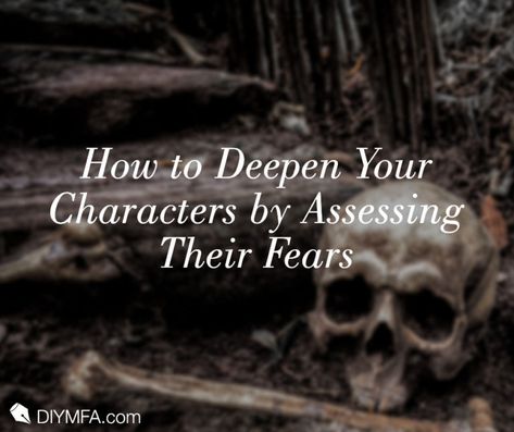 How to Deepen Your Characters by Assessing Their Fears - Jess Walton Character Fears, Step Workout, Make A Character, Loud Noises, Writing Process, Fiction Writing, First Novel, Novel Writing, A Character