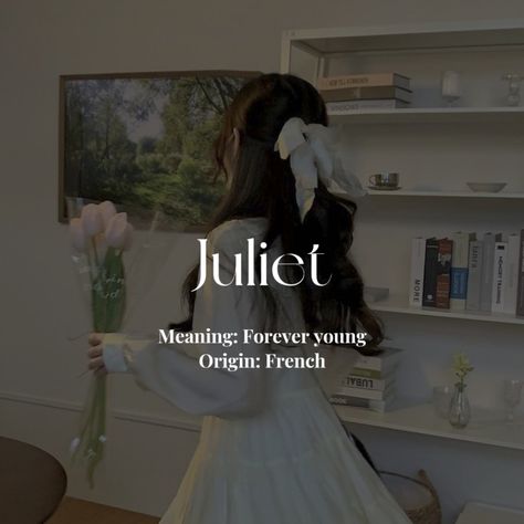 Julia Name Aesthetic, Juliet Name Meaning, French Names Aesthetic, French Female Names, Pretty Female Names, French Names Female, Female Names For Characters, Juliet Name, French Surnames