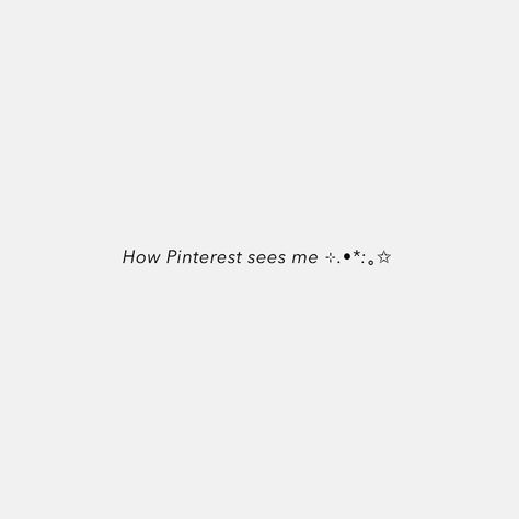 How Pinterest sees me ♡ How does Pinterest see you ? 🙂‍↔️ Type the word on your Pinterest and the first image to appear is how Pinterest sees you #pinterest #cloudvberry #digitalcommunity #cozy #cozyspace #digitaldiary #lifelately One Image, Digital Diary, Cozy Space, See You, The First