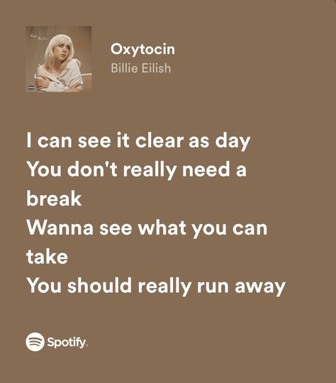 Billie Eilish Oxytocin, Oxytocin Billie Eilish, Billie Eilish Song Lyrics, Billie Quotes, Lyrics Billie Eilish, Happier Than Ever Billie Eilish, Backgrounds For Laptop, Billie Songs, Billie Eilish Lyrics