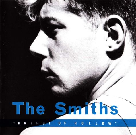 The Smiths - Hatful Of Hollow - 1984 (Fabrice Colette) Hatful Of Hollow, Nicky Wire, The Smiths Morrissey, How Soon Is Now, The Queen Is Dead, The Libertines, Rough Trade, Great Albums, The Smiths