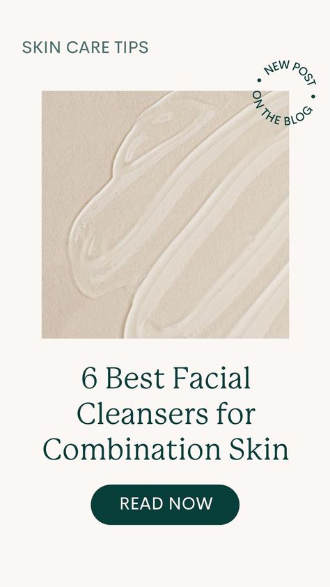 Best Cleanser For Combination Skin, Bleaching Your Skin, Best Cleansers, Best Cleanser, Cleanser For Combination Skin, Best Facial Cleanser, Natural Face Wash, Mild Cleanser, Facial Rejuvenation