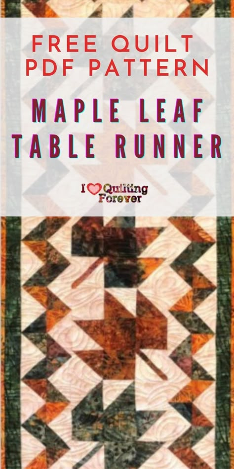 Fall Quilts Autumn Table Toppers, Maple Cottage Designs Quilts, Leaf Quilting Patterns, Fall Leaf Table Runner, Maple Leaf Table Runner Free Pattern, Autumn Table Runners Free Pattern, Autumn Quilted Table Runner Patterns, Leaf Quilt Blocks Free Pattern, Quilting Table Runners Patterns Free