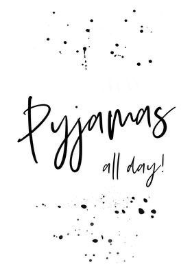 Poster Text, Hello Holiday, Black & White Quotes, Pajama Day, Pajamas All Day, Day Van, Shopping Quotes, Good Morning Sunshine, Text Art