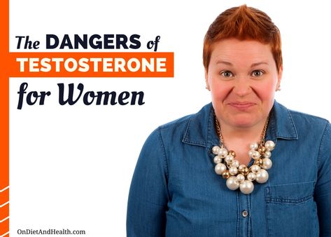 The Dangers of Testosterone for Women // OnDietAndHealth.com Testerone For Women, High Testerone, Testosterone Pellets For Women, Low Testerone In Women, Testosterone For Women, Testosterone Pellets, Testosterone Injections, Testosterone Therapy, High Testosterone