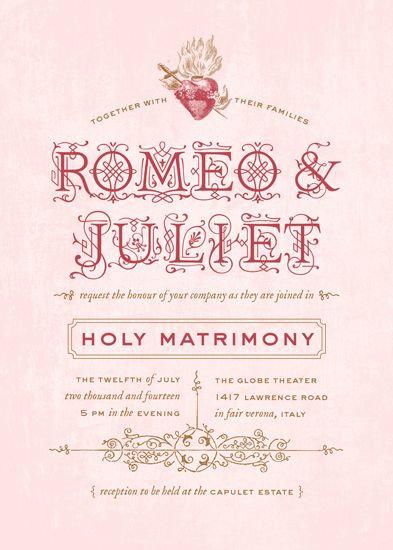 wedding invitations - Romantique by Trista Sydloski-Tesch (aka La Bandita Design) for Minted.com. Inspired by Romeo & Juliet. Please vote if you love it! Romeo And Juliet Wedding, Romeo And Juliet Themes, Shakespeare Wedding, An Old Soul, Valentines Flowers, Wedding Los Angeles, Formal Invitation, Old Soul, Wedding Mood