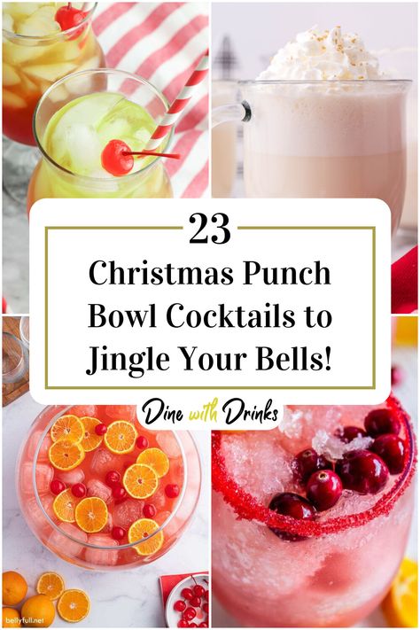 Collage of 4 christmas punch bowl cocktails. Christmas Adult Punch Recipes, New Years Alcoholic Punch Party Drinks, Holiday Punch Bowl Cocktails, Holiday Cocktail Punch Recipes, Holiday Punch Cocktail, Christmas Cocktail Punch Bowl, Dolly Parton Cocktail, Christmas Punch Bowl Recipes Alcholic, Alcoholic Drinks For A Party Large Punch Bowls Cocktail Recipes