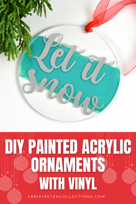 A painted Christmas ornament with vinyl. How To Paint Acrylic Ornaments, Painting Acrylic Ornaments, Cricut Acrylic Ornament Diy, Clear Acrylic Ornaments Diy, Acrylic Ornaments Cricut, Flat Acrylic Ornaments Diy, Painted Acrylic Ornaments, Acrylic Ornaments Diy, Holiday Phrases