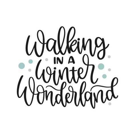 Cute Winter Quotes Aesthetic, Walking In A Winter Wonderland Sign, Winter Wonderland Quotes, Winter Wonderland Drawing, Cute Winter Quotes, Winter Phrases, Winter Wonderland Sign, Winter Sayings, Winter Widgets