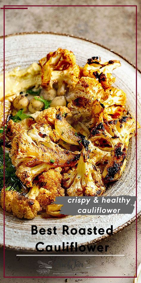 This Roasted Cauliflower is tasty and perfectly brown and crispy. This perfectly seasoned roasted cauliflower is seriously the BEST! You will LOVE this easy recipe. Get it today! #cauliflower #roasted #oven #recipes #chefjar Roasted Cauliflower With Chickpeas, Best Cauliflower Recipes Dinners, Cauliflower Entree Recipes, Roasted Cauliflower Nutritional Yeast, Whole Roasted Cauliflower With Pistachio Pesto, Crispy Oven Roasted Cauliflower, Greek Roasted Cauliflower, Quinoa Cauliflower Recipes, Mediterranean Roasted Cauliflower