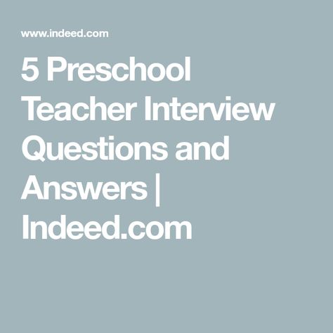 5 Preschool Teacher Interview Questions and Answers | Indeed.com Preschool Teacher Interview Questions And Answers, Preschool Interview Outfit, Preschool Assistant Teacher Tips, Interview Questions And Answers Teacher, Preschool Teacher Interview Outfit, Preschool Interview Questions, Teaching Interview Questions, Training Coordinator, Best Interview Answers