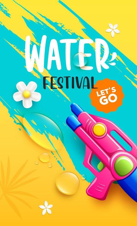 Songkran water gun festival thailand, water drop and flower, flyer poster design on yellow and blue background, Eps 10 vector illustration Songkran Festival Design, Water Festival Poster, Songkran Festival Poster, Pubmat Ideas, Art Festival Poster, Vector Cityscape, Water Festival, Songkran Festival, Illustration Advertisement