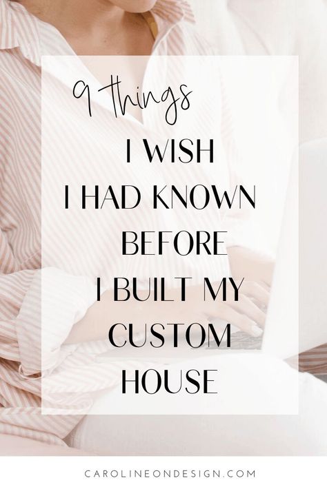 The top 9 things I WISH I had known before building a house! This is helpful for anyone in the midst of, or thinking about, building! Neat Ideas When Building A House, Best Budget House Design, Building A New House Checklist, New Build Storage Ideas, Must Haves For New House Build, Steps In Building A New House, Process Of Building A House, Must Have When Building A House, Things To Do When Building A New House