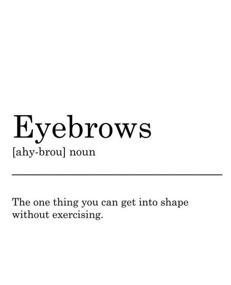 Zendaya Eyebrows, Eyebrow Quotes, Brow Quotes, Black White Typography, Esthetician Quotes, Skins Quotes, Kunstjournal Inspiration, Brow Studio, Lash Quotes