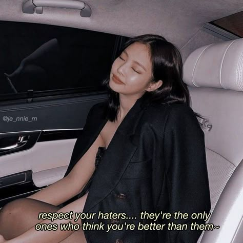 Jennie Kim Savage Quotes, Blackpink Savage Quotes For Haters, Blackpink Motivational Quotes, Jennie Savage Quotes, Jennie Kim Quotes, Slay Quotes Savage, I Love My Haters, Baddie Quotes Savage, Blackpink Motivation