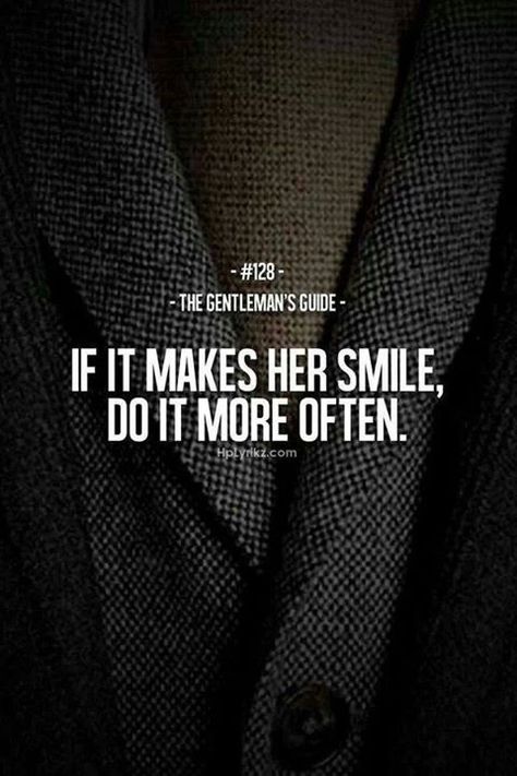 #lovequote #Quotes #heart #relationship #Love . Facebook: … | Flickr - Photo Sharing! Gentlemens Guide, Gentleman Rules, Gentlemans Guide, Gentleman Quotes, True Gentleman, Make Her Smile, The Perfect Guy, Man Up, E Card