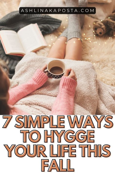 7 ways to add HYGGE to your routines this Fall — ASHLINA KAPOSTA Hygge Fall Decor, Hygge Manifesto, Hygge Fall, Fall Hygge, How To Hygge, Fur Furniture, Hygge Autumn, Hygge Aesthetic, Living Simple