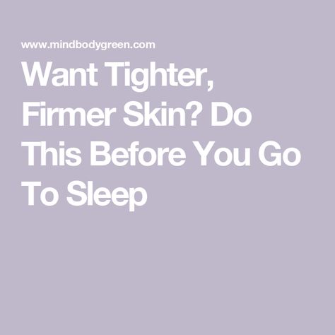 Want Tighter, Firmer Skin? Do This Before You Go To Sleep Peptide Bond, 8 Limbs Of Yoga, Salon Blowout, What Is Meditation, Tea Latte Recipe, Firmer Skin, Skin Care Devices, Tight Hips, Collagen Powder