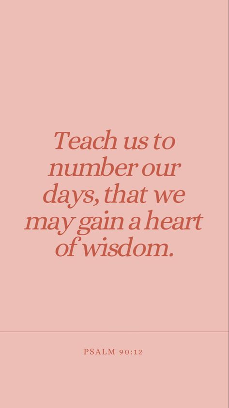 Psalm 90, Teach Us To Number Our Days, Psalm 67:1-2, Psalm 90:12, Psalm 65:9-13, Psalm 61:1-4, Psalm 80:19, Psalm 90 12, Psalm 90:17 Scriptures