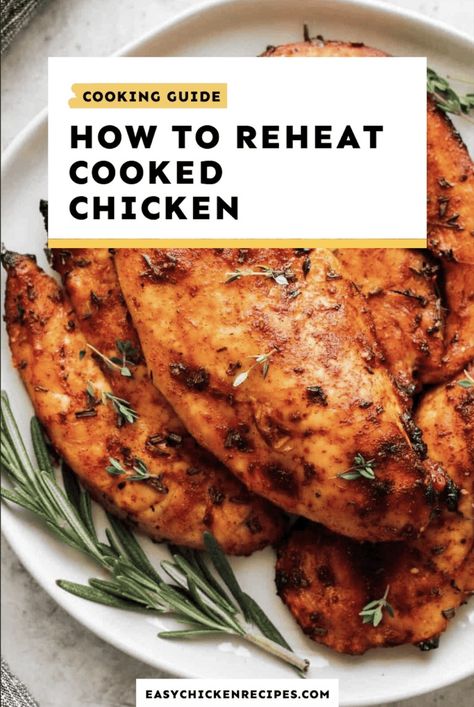 How to Reheat Chicken (without drying it out) - Easy Chicken Recipes Reheat Rotisserie Chicken, Chicken Breast Sauce, Broasted Chicken, Leftover Chicken Breast, Rotisserie Chicken Breast, Reheat Chicken, Roast Chicken Leftovers, Broiled Chicken, Cheesy Chicken Broccoli