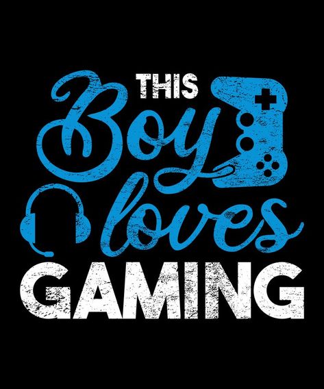 A funny gamer saying for kids and there parents. The boy loves gaming a funny saying for gamer boys. Quotes For Gamers, Gamer Sayings, Gamer Boy Aesthetic, Gamer Boys Aesthetic, Gamers Aesthetic, Gaming Pictures, Gamer Aesthetic, Funny Gamer Shirt, Game Pics