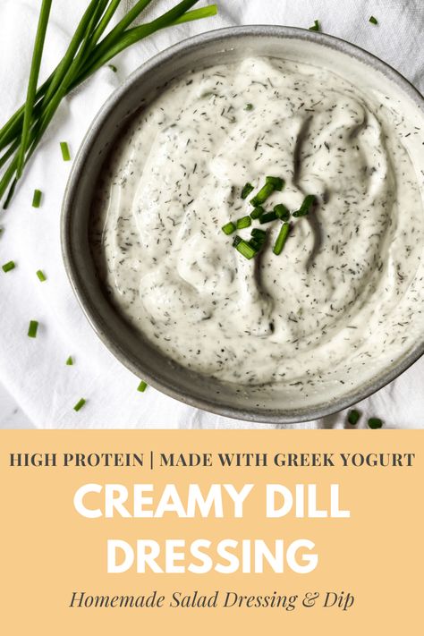 Main photo is a close up image of Creamy Dill Salad Dressing. Text says, "High Protein, made with Greek Yogurt, Creamy Dill Dressing, Homemade salad dressing and dip. Creamy Dill Salad, Protein Salad Dressing, Dill Salad Dressing Recipe, Dill Salad Dressing, Greek Yogurt Salad Dressing, Creamy Dill Dressing, High Protein Salad, Keto Sauce, Dill Salad