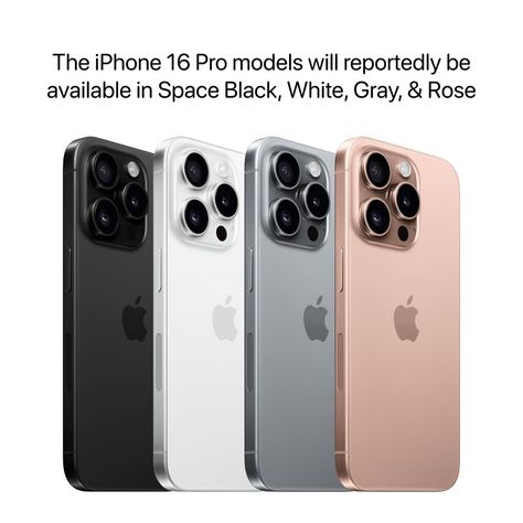 The iPhone 16 Pro models will reportedly be available in these 4 new colors: - Space Black - White - Gray - Rose Source: Weibo post (via @VNchocoTaco) Space Black, Report Card, Cozy Aesthetic, Grey Roses, Iphone 16 Pro, Iphone 16, New Color, Vision Board, Black White