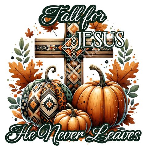 Making Tote Bags, Shirt Patterns, Fall For Jesus, Christian Fall, Autumn Clipart, Leaves Png, Autumn Png, Pumpkin Clipart, Shirt Png