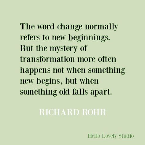 Kitchen Cart Ideas, Richard Rohr Quotes, Quote About Change, Studio Quotes, Richard Rohr, Bar Cart Design, Words Of Strength, Cart Design, Cart Ideas