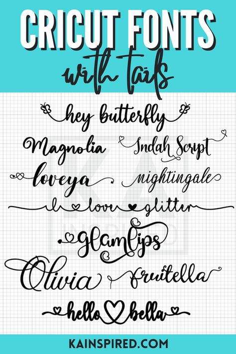 CRICUT FONTS WITH TAILS Names Of Cricut Fonts, Cricut Fonts That Go Together, Engraving Fonts For Cricut, Cricut Font Combinations, Free Cricut Fonts Cursive, Cricut Fonts Cheat Sheet, Cricut Fonts With Tails, Cursive Cricut Font, Cricut Fonts Free