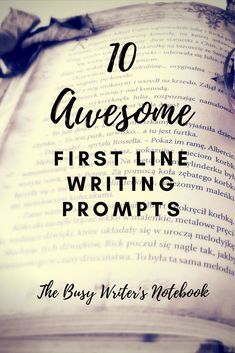 10 Awesome First Line Prompts for Writers. Here are 10 awesome first-liners from favourite novels and childerns books, to spark your writing mind. #writingprompts #writingtips First Line Prompts, Fiction Writing Prompts, Mind Reading Tricks, Writing Childrens Books, Picture Writing Prompts, Writing Prompts For Writers, Writers Notebook, Creative Writing Tips, Writing Challenge