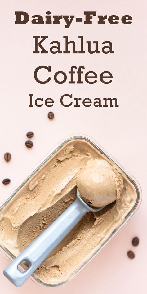 Gluten Free Frozen Desserts, Dairy Free Ice Cream Recipe, Kahlua Coffee, Coffee Ice Cream Recipe, Dairy Free Coffee, Ice Cream Maker Recipes, Dairy Free Ice Cream, Homemade Ice Cream Recipes, Coffee Ice