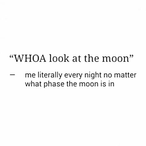 Whoa look at the moon Moon Quotes, Look At The Moon, Speak Life, Totally Me, Peace Quotes, Staying Positive, Literally Me, Spiritual Awakening, Peace And Love