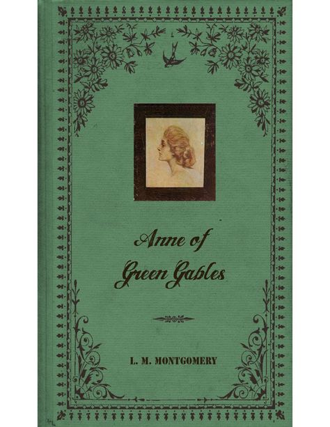 Anne Of Green Gables Book, Lm Montgomery, L M Montgomery, Anne Of Green, World Of Books, Anne Of Green Gables, Green Gables, Book Binding, Hand Lettering