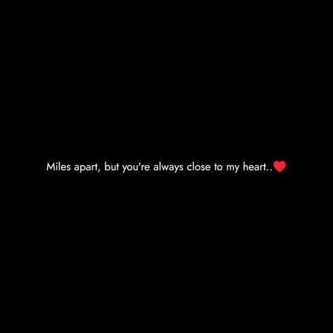 Far Apart But Close At Heart, Ronaldo Video, Insta Caption, Literary Love Quotes, Love Dare, Distance Love Quotes, Life Motivation Inspiration, Loving Husband, English Lyrics