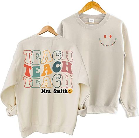 Personalized Teacher Sweatshirt - Custom Name Teach Love Inspire Groovy 2 Sided Sweater Cute Teacher Gifts, Teaching Outfits, Teach Love Inspire, Teacher Sweatshirt, Teacher Design, Fashion And Beauty Tips, Teacher Outfit, Teacher Style, Teacher Outfits