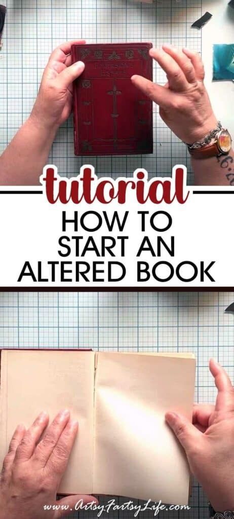 Altered Books 101 – Starting An Altered Book Tutorial – Artsy Fartsy Life Diy Antique Books, Book Art Diy Tutorial, Mixed Media Journal Cover, Artistic Journaling, Upcycled Books Crafts, Book Art Tutorial, Altered Composition Notebooks, Make A Book Cover, Create A Journal