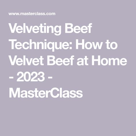 How To Velvet Meat, Velveting Beef With Baking Soda, Velveting Beef With Cornstarch, Velvet Beef How To, Velvet Meat, Velvet Beef, Velveting Meat, Velveting Beef, Chinese Food Restaurant