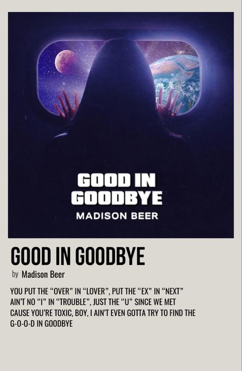 Good In Goodbye Madison Beer, Madison Beer Songs, Good In Goodbye, Musician Aesthetic, Beer Wallpaper, Artist Posters, Wanted Movie, Posters Music, Song Posters