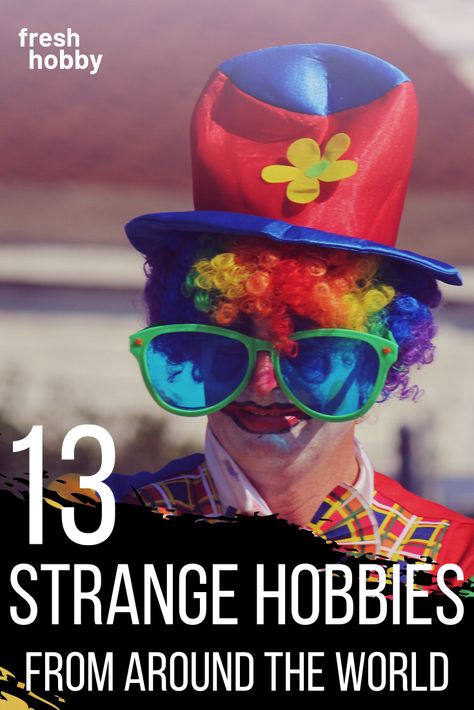 What are the worlds strangest hobbies?  From clowning, to taxidermy and hobby horse racing, we've gathered a few of the worlds strangest pastimes.  While we don’t hate on anyone for doing things a little out of the ordinary, it’s hard to argue that there are some hobbies out there that are just a little…strange. #strange #hobbies #unusual #creepy Weird Hobbies To Try, Weird Hobbies, Unusual Hobbies, Unusual People, Weird Ideas, Eternal Soul, Hobby Ideas, Hobbies To Try, Things To Do At Home