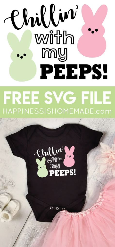 Chillin’ with My Peeps Easter SVG File - FREE “Chillin’ with My Peeps!” Easter SVG file to make your own adorable Easter shirts, onesies, mugs, and more! Free Easter Svg, Peeps Easter, Easter Svg Files, Easter Shirts, Happiness Is Homemade, Cricut Projects Beginner, Easter Projects, Easter Peeps, Easter Craft