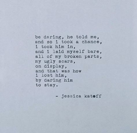 Jessica Katoff Quotes, Writers Block, Dark Side, Losing Me, Words Quotes, Wise Words, Being Ugly, Poetry, Cards Against Humanity