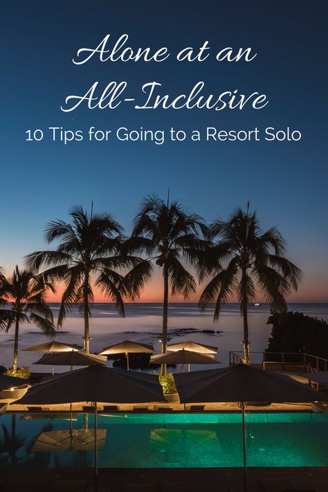 Alone at an All-Inclusive: 10 Tips for Going to a Resort Solo - All-inclusive resorts are for solo travelers too! Use these tips to get the most of your resort vacation alone whether you want a bit of R&R or a lot of fun! https://solotravelerworld.com/alone-at-an-all-inclusive-10-tips-for-going-to-a-resort-solo/ Vacation Alone, Solo Vacation, Solo Travel Destinations, Solo Travel Tips, Travel Safety, Vacation Resorts, Inclusive Resorts, Dream Travel Destinations, Best Resorts