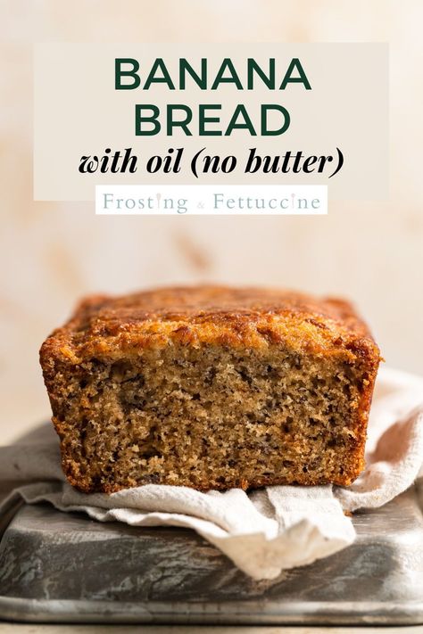 Banana Bread With Vegetable Oil, Banana Bread Recipe Oil Moist, Banana Bread With 2 Bananas Easy, Banana Bread With Olive Oil, Banana Bread Recipe Olive Oil, Banana Bread Olive Oil, Oil Banana Bread Recipe, Banana Bread Recipe Oil, Banana Bread Recipe Coconut Oil