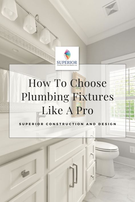 How To Choose Plumbing Fixtures Like A Pro • Superior Construction and Design, LLC | Superior Construction and Design, LLC Master Bath Plumbing Fixtures, Plumbing Ideas For New House, Bathroom Fixtures And Finishes Ideas, Plumbing Fixtures Kitchen Faucets, Exposed Shower Plumbing, Kitchen Plumbing Fixtures, Plumbing Fixtures Bathroom, Bathroom Plumbing Fixtures, House Plumbing