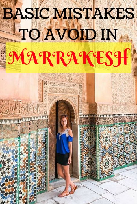 Mistakes to Avoid in Marrakesh Morocco Scenery, Marrakesh Travel, Casablanca Hotel, Morocco Trip, Morocco Itinerary, Travel Morocco, Visit Marrakech, Marrakech Travel, Morocco Tours