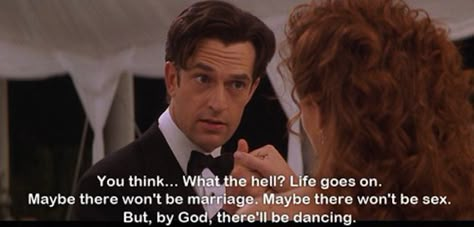 My Best Friend's Wedding. Wedding Quotes And Sayings, My Best Friend’s Wedding, Wedding Quotes Funny, Rupert Everett, Favorite Movie Quotes, Wedding Movies, Best Friend Wedding, Friends Wedding, Movie Lines