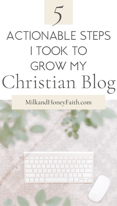 5 Actionable Steps That I Took to Grow My Christian Blog Christian Ideas, Faith Blogs, Pin Ideas, Christian Business, Blogging Resources, Blog Header, Entrepreneur Tips, Blogging 101, The Holy Spirit